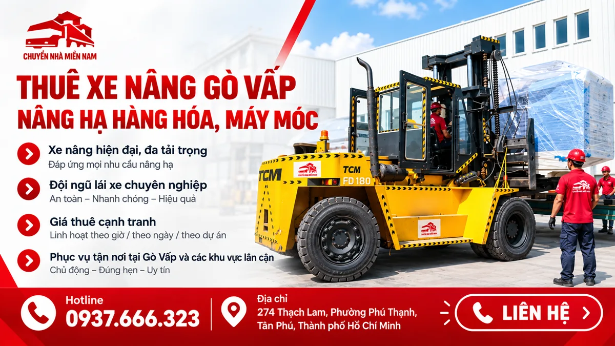 Chuyển Nhà Miền Nam cung cấp dịch vụ thuê xe nâng Gò Vấp nâng hạ hàng hóa và máy móc