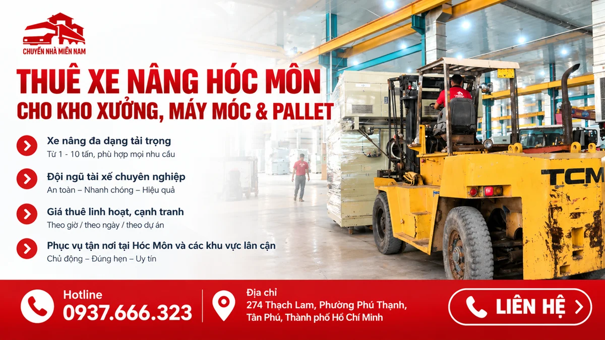 Thuê xe nâng Hóc Môn 1 Chuyển Nhà Miền Nam cung cấp dịch vụ thuê xe nâng Hóc Môn nâng hạ máy móc và pallet