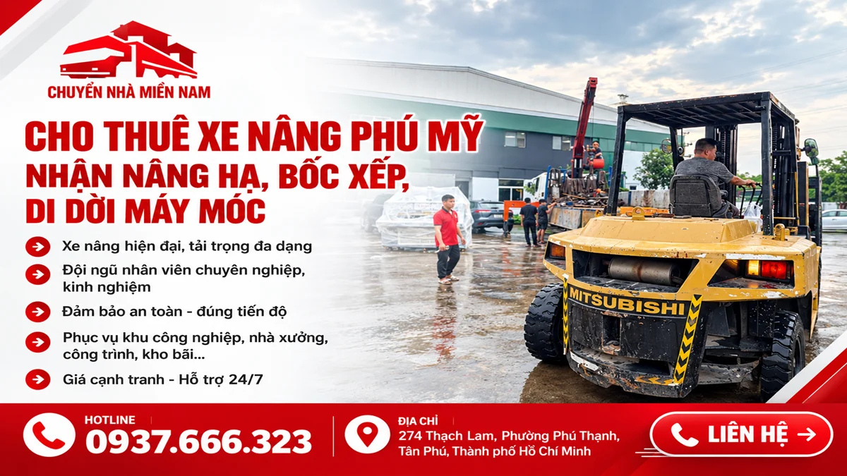 Chuyển Nhà Miền Nam cung cấp dịch vụ cho thuê xe nâng Phú Mỹ, nâng hạ, bốc xếp và di dời máy móc tại khu công nghiệp.